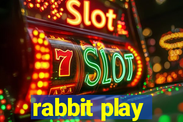 rabbit play